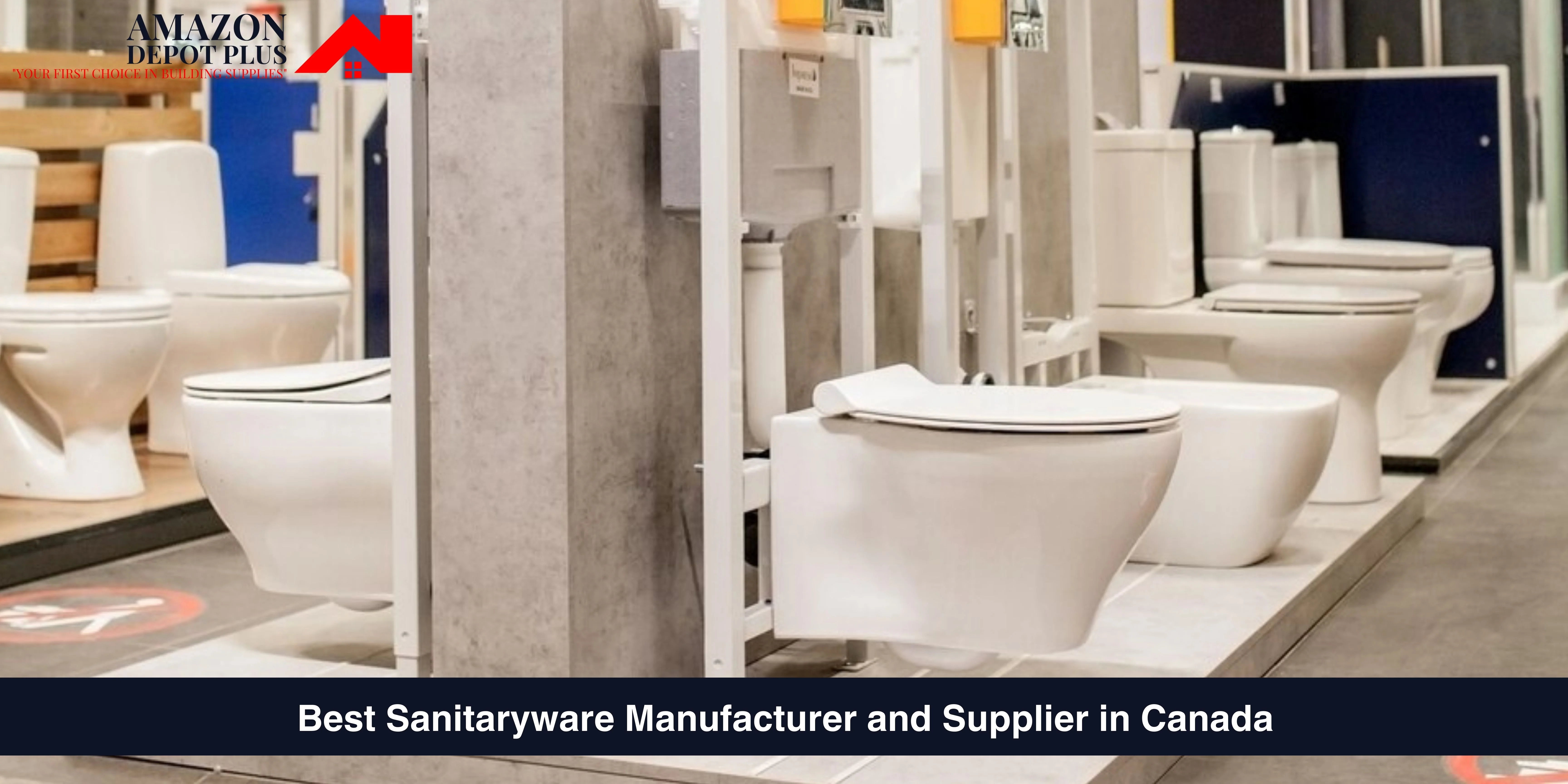 Best Sanitaryware Manufacturer and Supplier in Canada