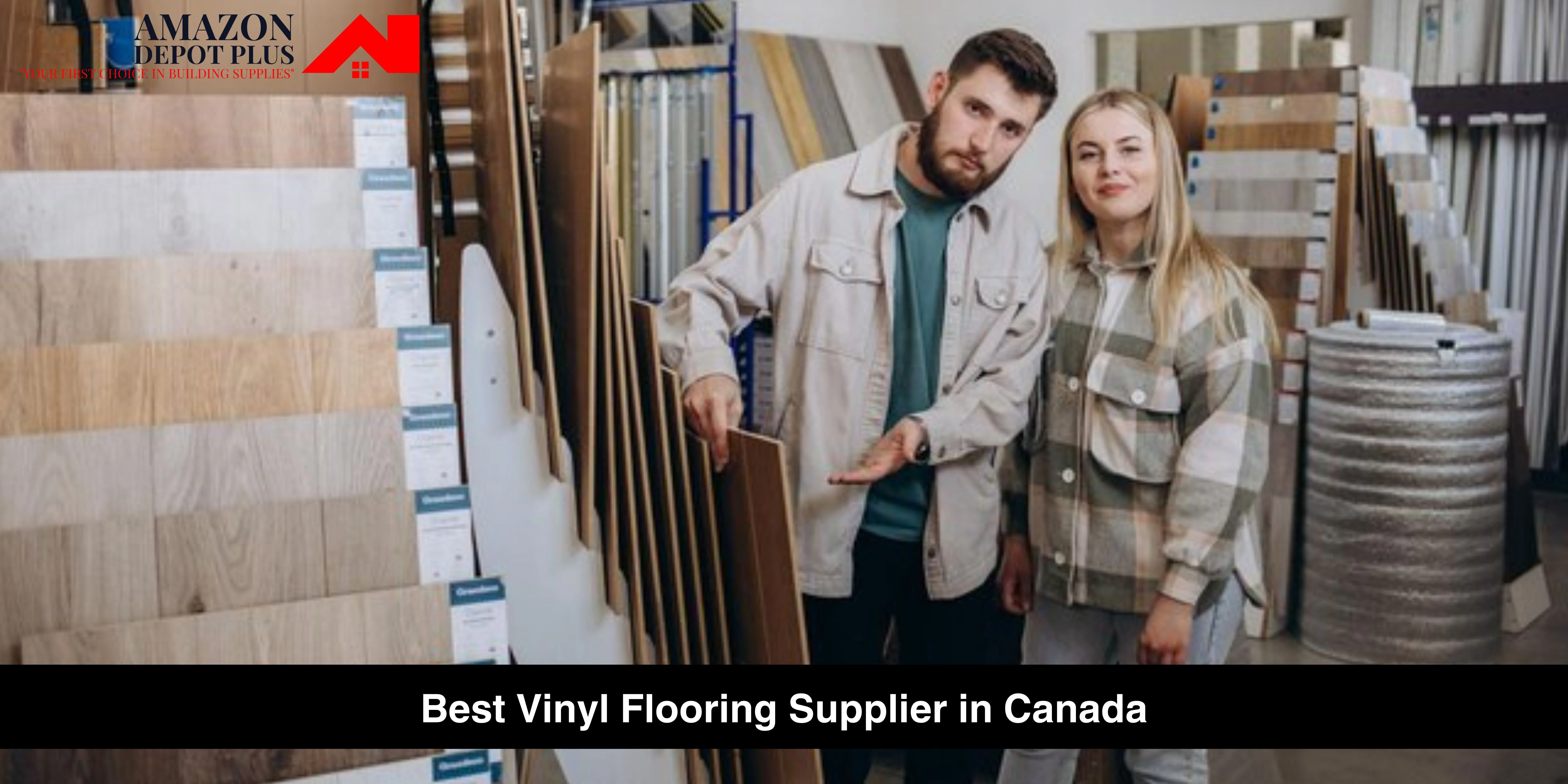 Best Vinyl Flooring Supplier in Canada