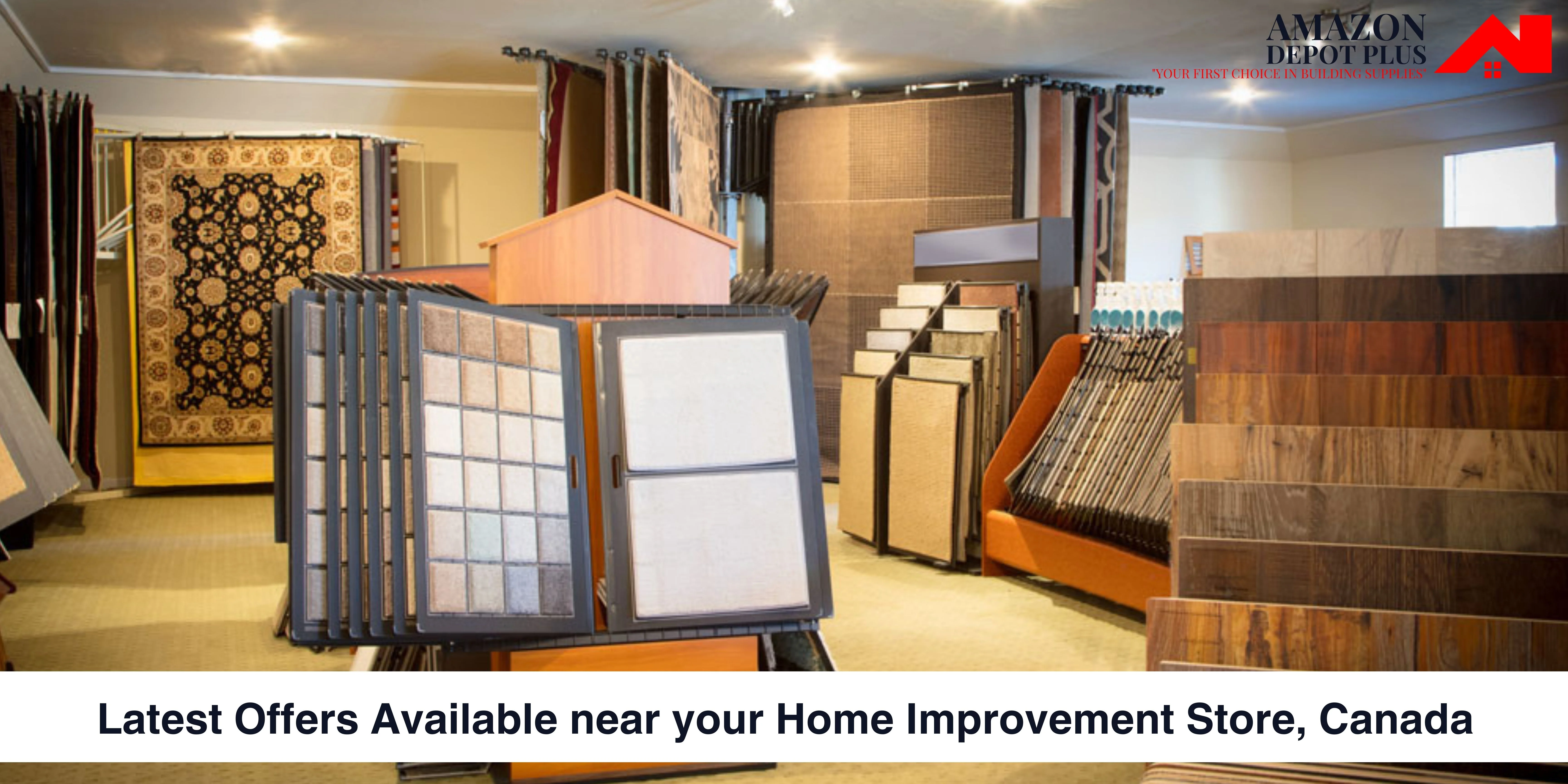 Latest Offers Available Near Your Home Improvement Store, Canada