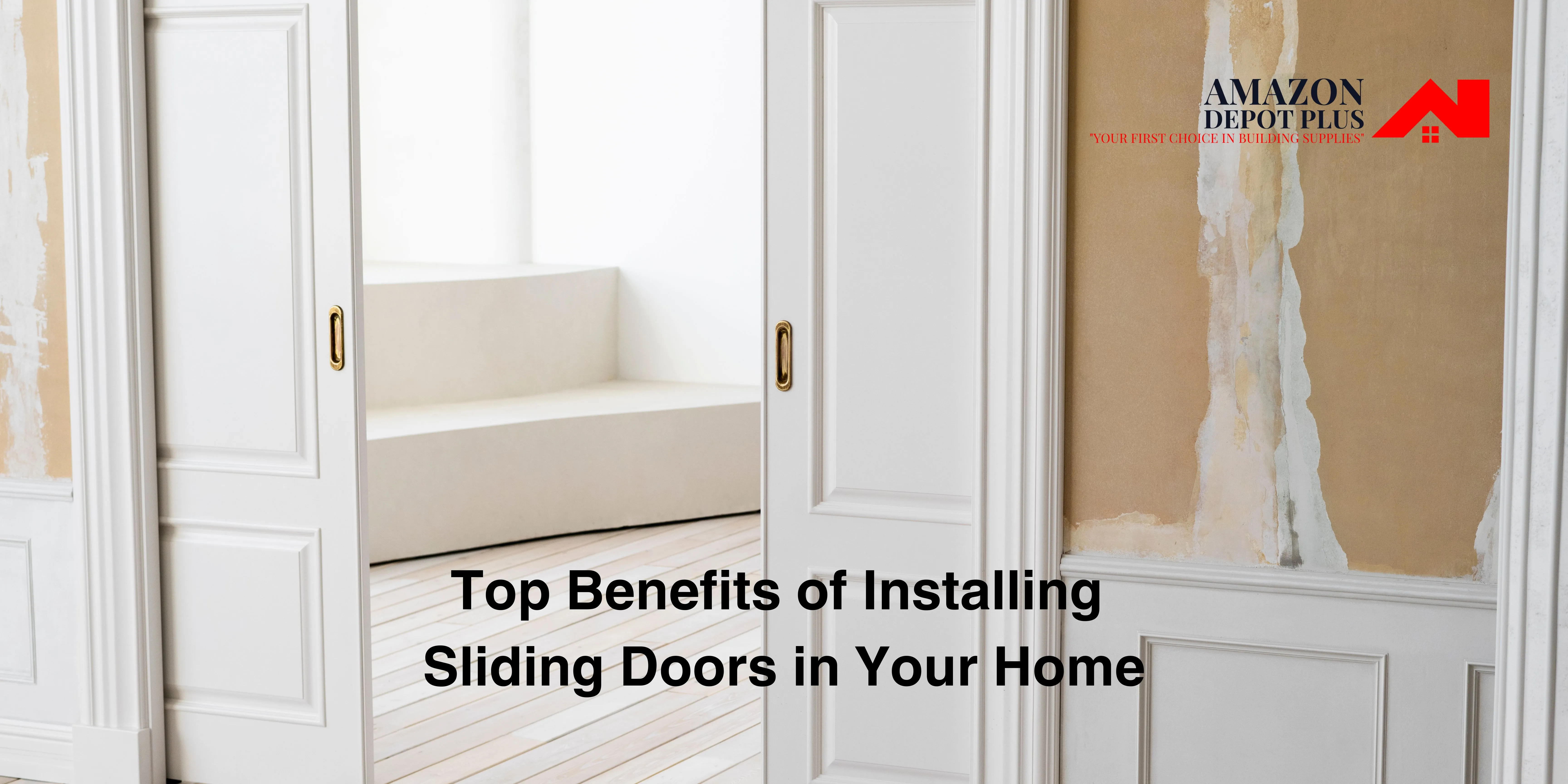 Top Benefits of Installing Sliding Doors in Your Home